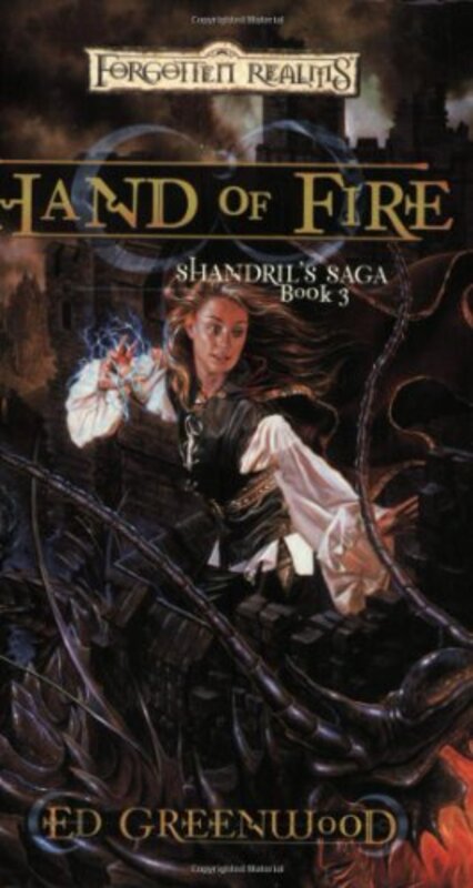Book cover for "Hand Of Fire" by Ed Greenwood