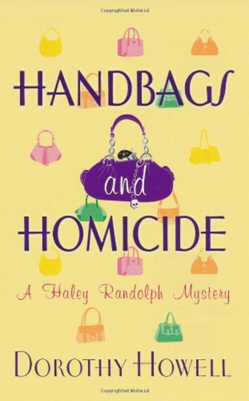 Book cover for "Handbags and Homicide" by Dorothy Howell