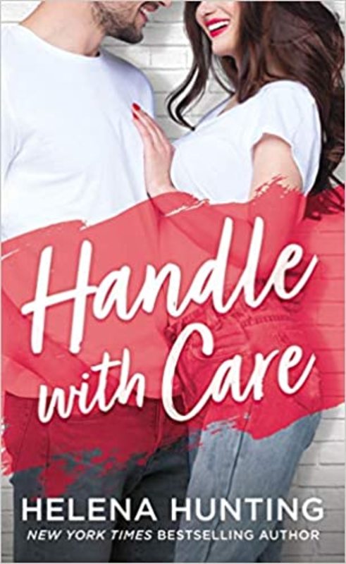 Book cover for "Handle With Care" by Helena Hunting