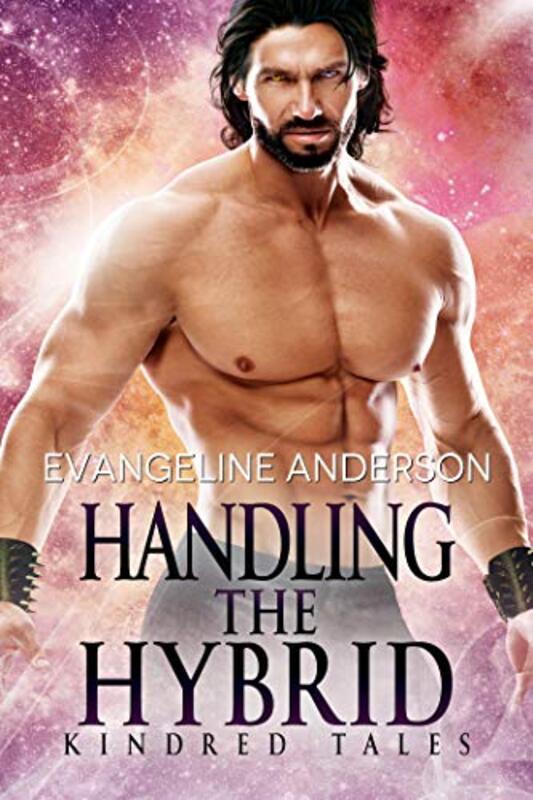 Book cover for "Handling The Hybrid" by Evangeline Anderson