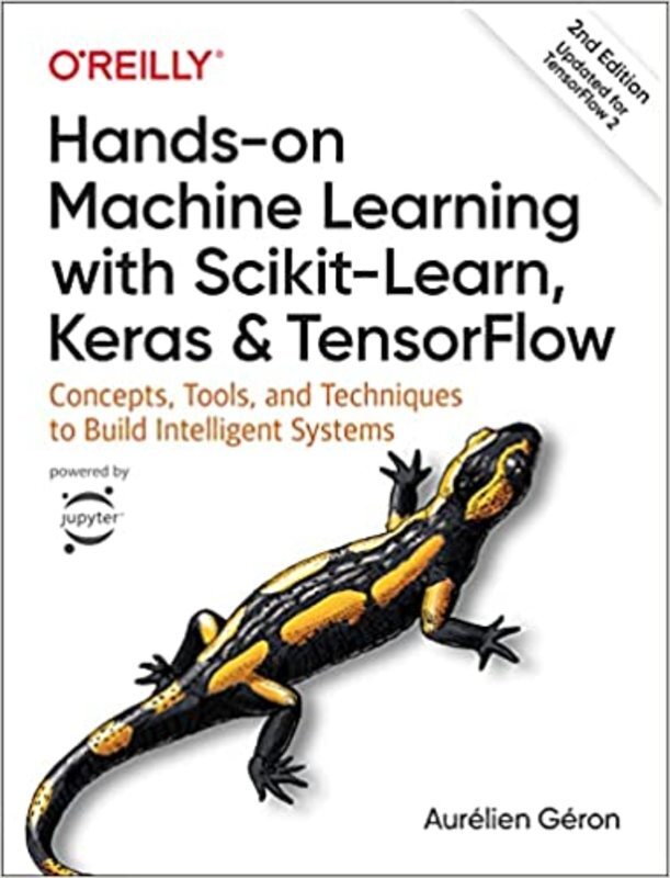 Book cover for "Hands-On Machine Learning with Scikit-Learn, Keras, and TensorFlow" by Aurélien Géron