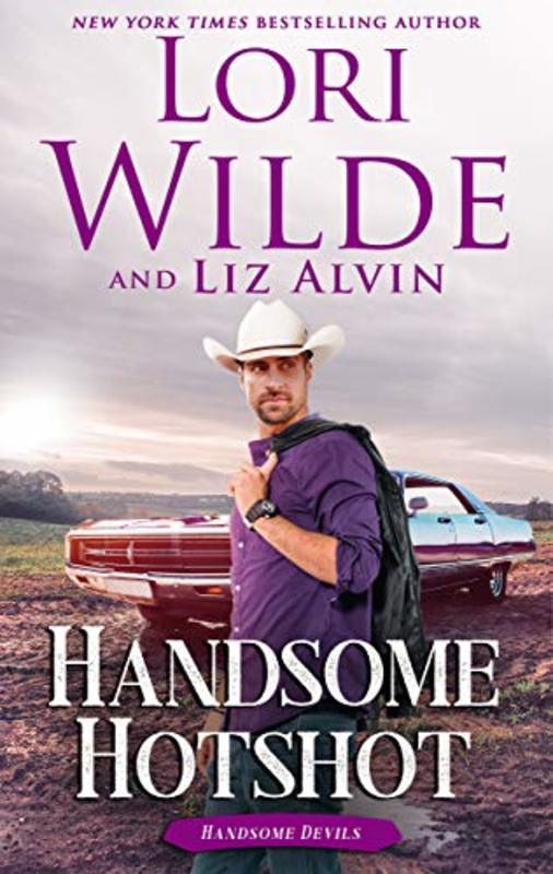 Book cover for "Handsome Hotshot" by Lori Wilde