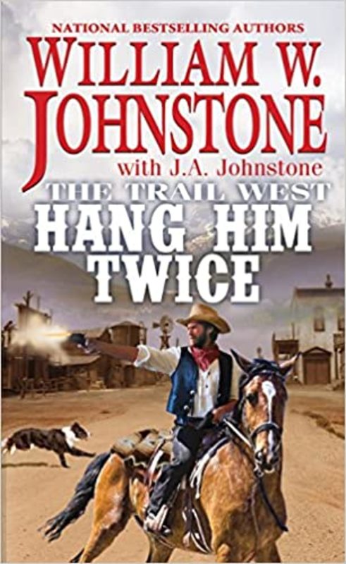 Book cover for "Hang Him Twice" by J A Johnstone