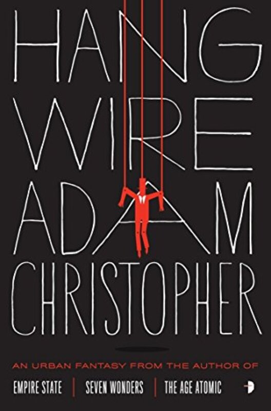 Book cover for "Hang Wire" by Adam Christopher