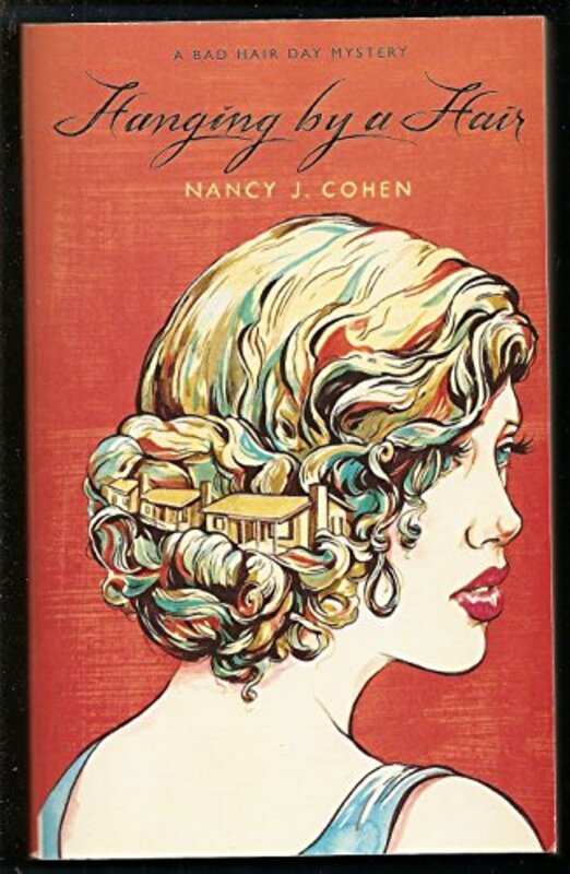 Book cover for "Hanging By a Hair" by Nancy J Cohen