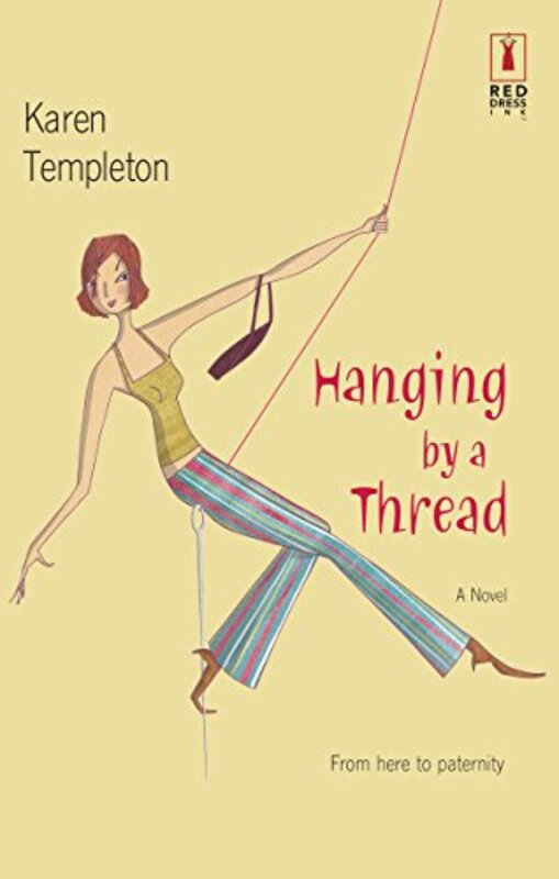 Book cover for "Hanging by a Thread" by Karen Templeton