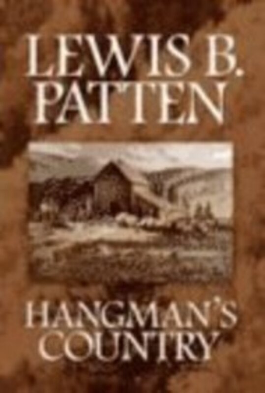Book cover for "Hangman's Country" by Lewis B Patten
