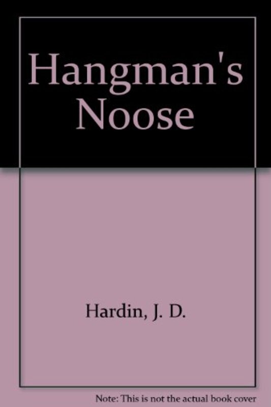 Book cover for "Hangmans Noose" by JD Hardin