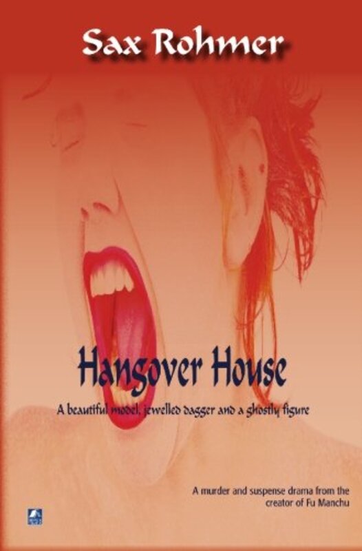 Book cover for "Hangover House" by Sax Rohmer