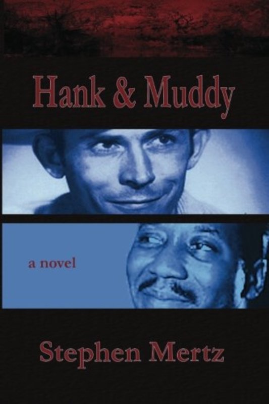 Book cover for "Hank and Muddy" by Stephen Mertz