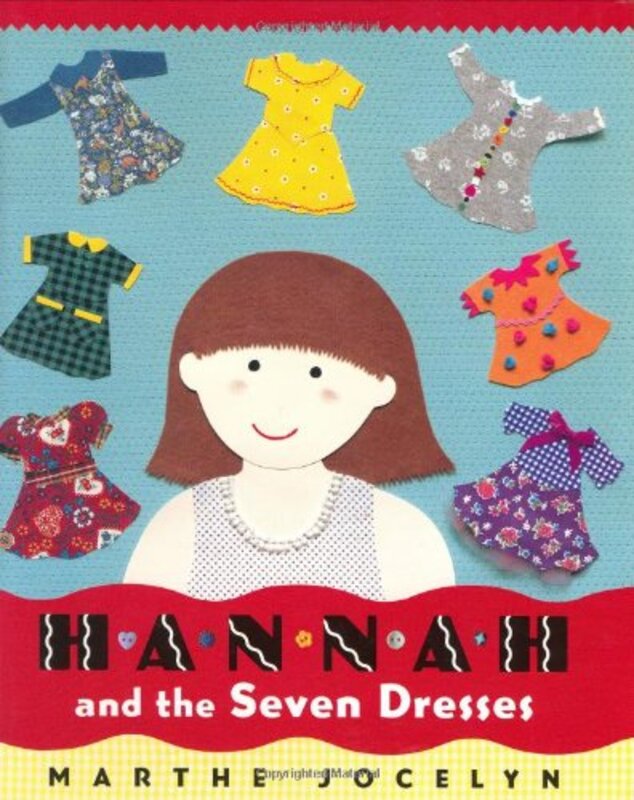 Book cover for "Hannah and the Seven Dresses" by Marthe Jocelyn