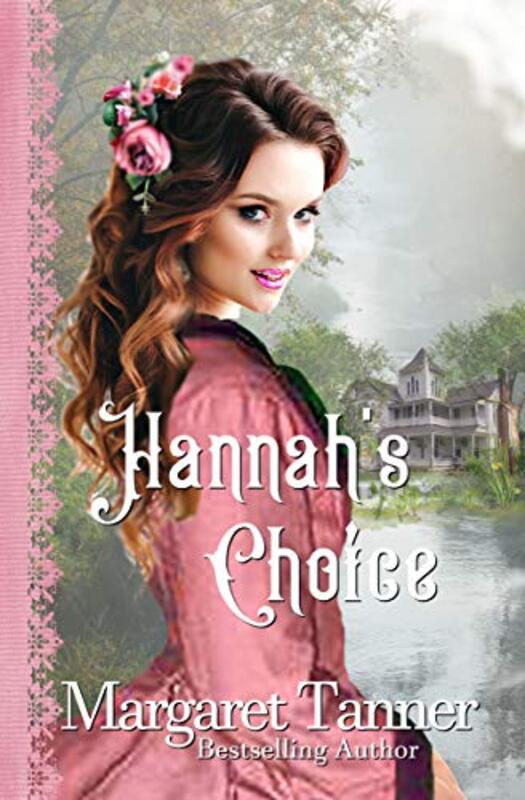 Book cover for "Hannah's Choice" by Margaret Tanner