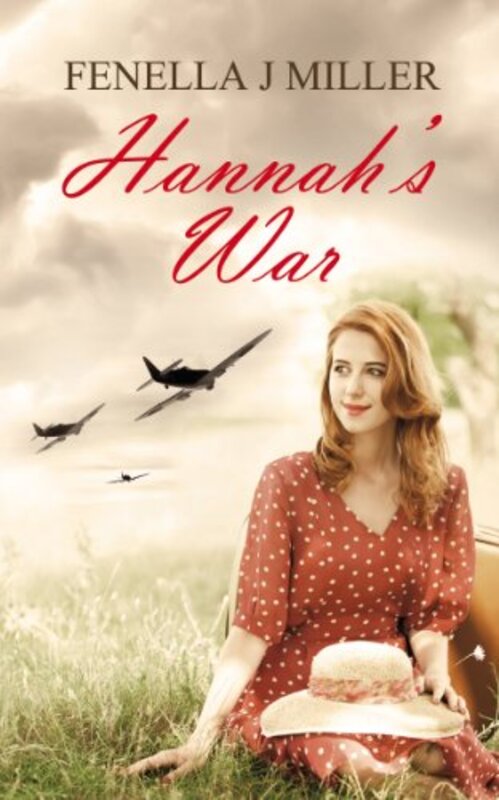 Book cover for "Hannah's War" by Fenella J Miller