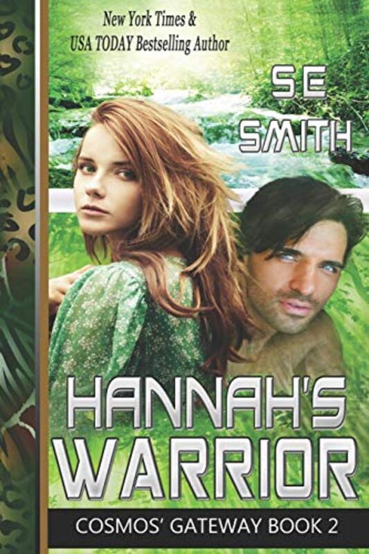 Book cover for "Hannah's Warrior" by S E Smith