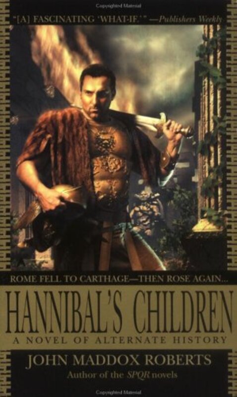 Book cover for "Hannibal's Children" by John Maddox Roberts