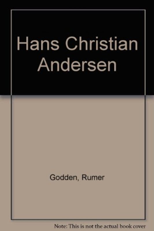 Book cover for "Hans Christian Andersen" by Rumer Godden