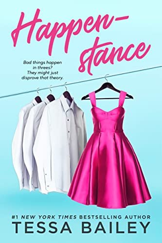 Book cover for "Happenstance" by Tessa Bailey