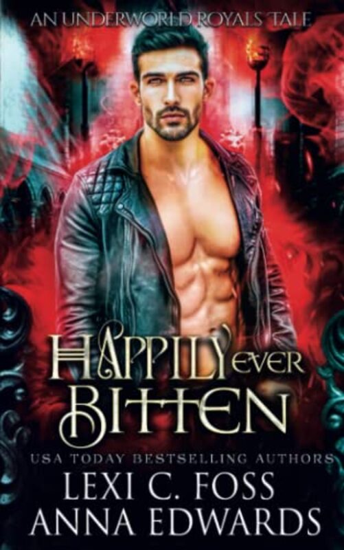 Book cover for "Happily Ever Bitten" by Lexi C Foss