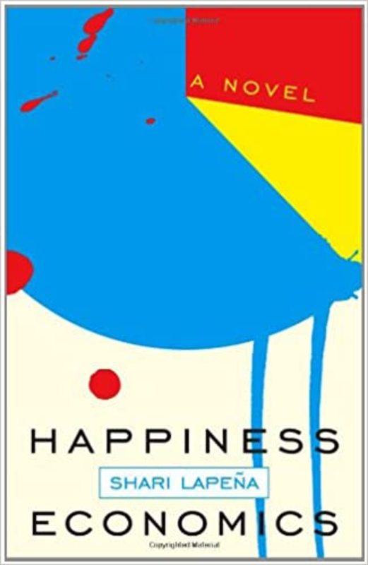 Book cover for "Happiness Economics" by Shari Lapena