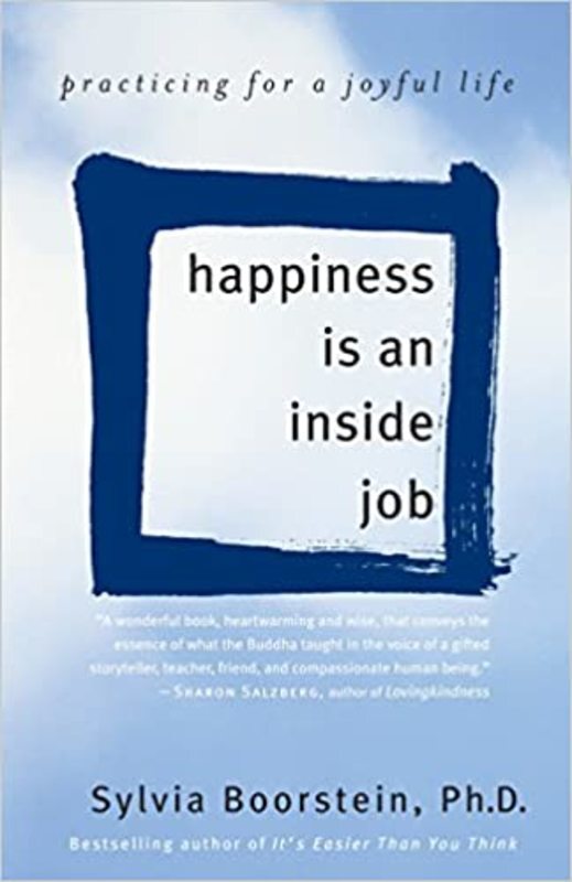 Book cover for "Happiness Is an Inside Job" by Sylvia Boorstein Phd