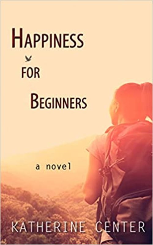 Book cover for "Happiness for Beginners" by Katherine Center
