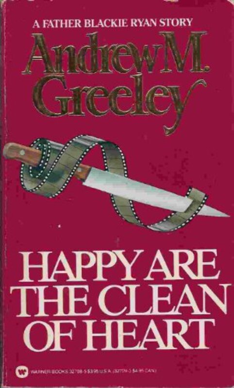 Book cover for "Happy Are the Clean of Heart" by Andrew M Greeley