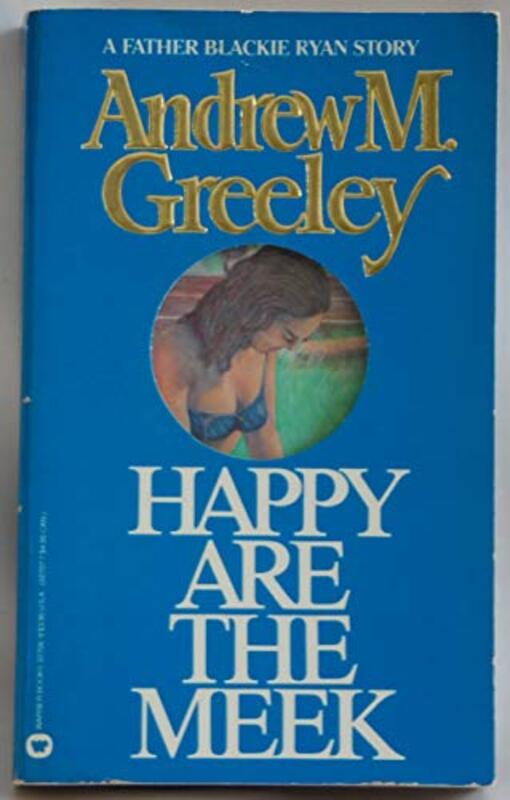 Book cover for "Happy Are the Meek" by Andrew M Greeley