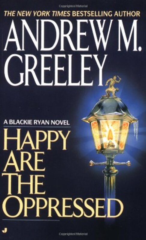 Book cover for "Happy Are the Oppressed" by Andrew M Greeley