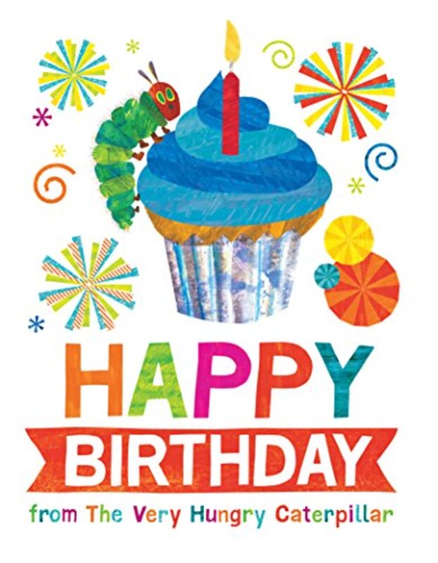 Book cover for "Happy Birthday from the Very Hungry Caterpillar" by Eric Carle