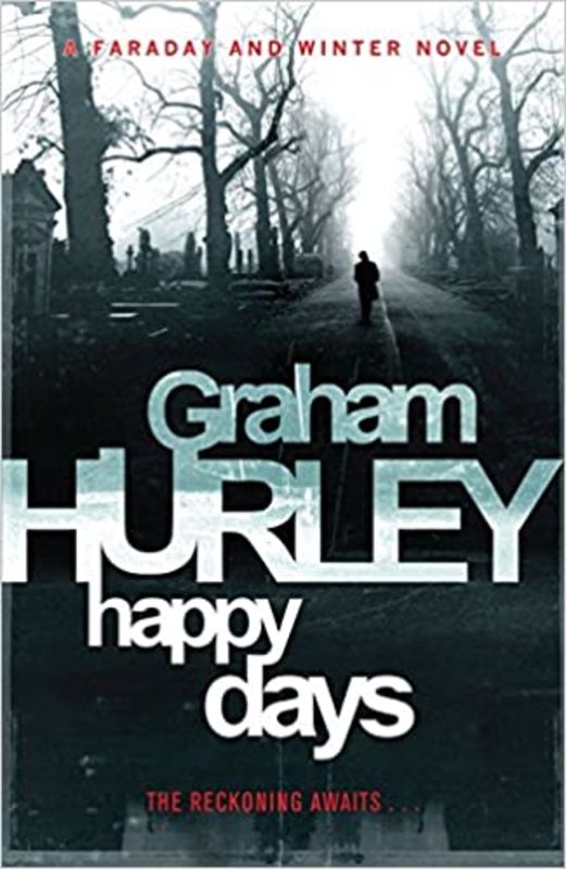 Book cover for "Happy Days" by Graham Hurley