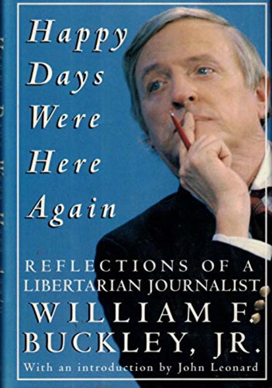 Book cover for "Happy Days Were Here Again" by William F Buckley Jr