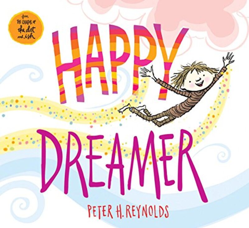 Book cover for "Happy Dreamer" by Peter H Reynolds
