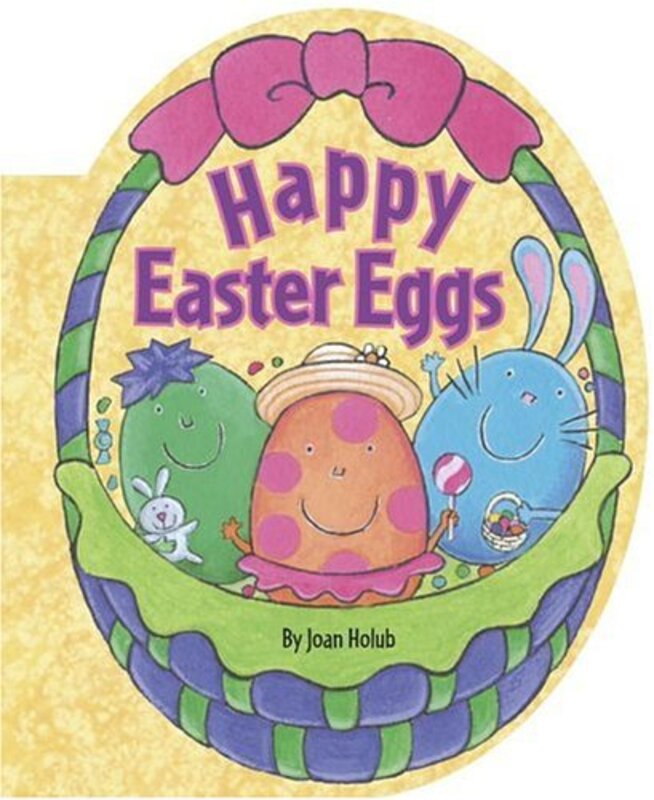 Book cover for "Happy Easter Eggs" by Joan Holub