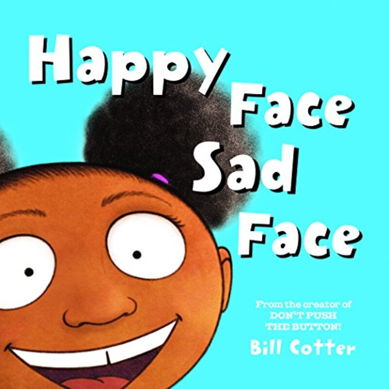 Book cover for "Happy Face / Sad Face" by Bill Cotter