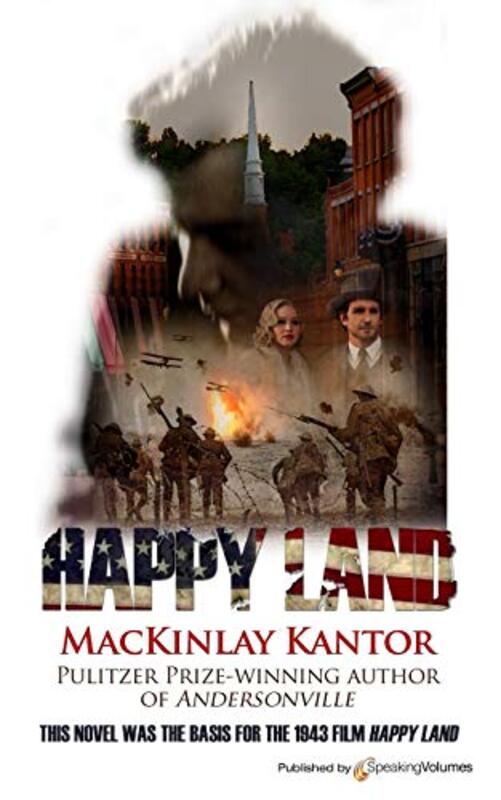 Book cover for "Happy Land" by Mackinlay Kantor