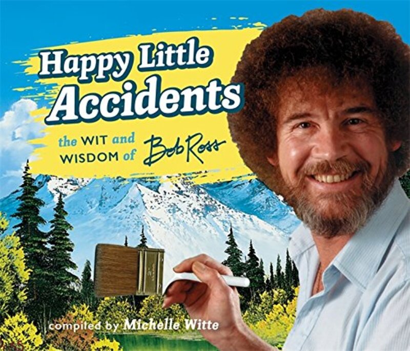 Book cover for "Happy Little Accidents" by Bob Ross