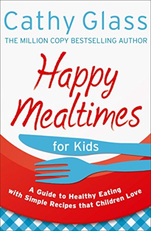 Book cover for "Happy Mealtimes for Kids" by Cathy Glass