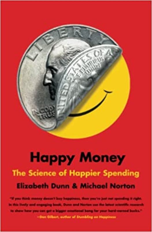 Book cover for "Happy Money" by Elizabeth Dunn