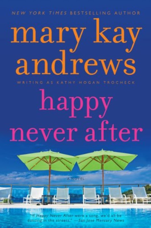 Book cover for "Happy Never After" by Mary Kay Andrews