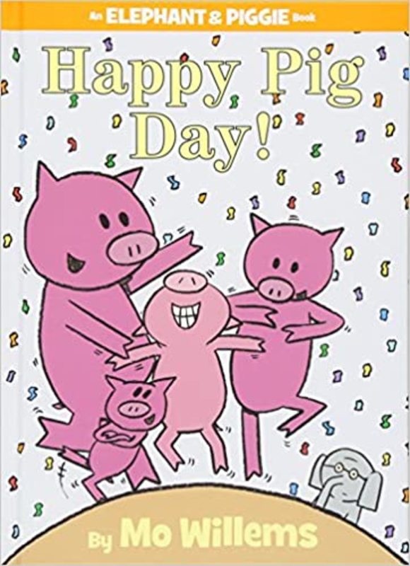 Book cover for "Happy Pig Day!" by Mo Willems