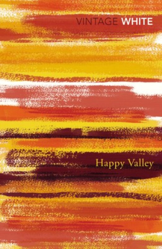 Book cover for "Happy Valley" by Patrick White