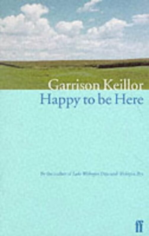Book cover for "Happy to Be Here" by Garrison Keillor