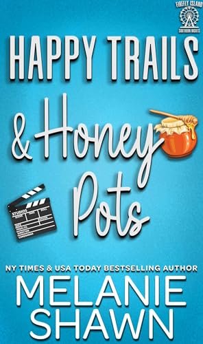 Book cover for "Happy Trails & Honey Pots" by Melanie Shawn