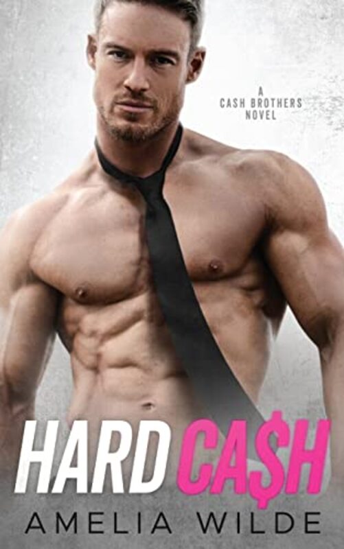 Book cover for "Hard Cash" by Amelia Wilde