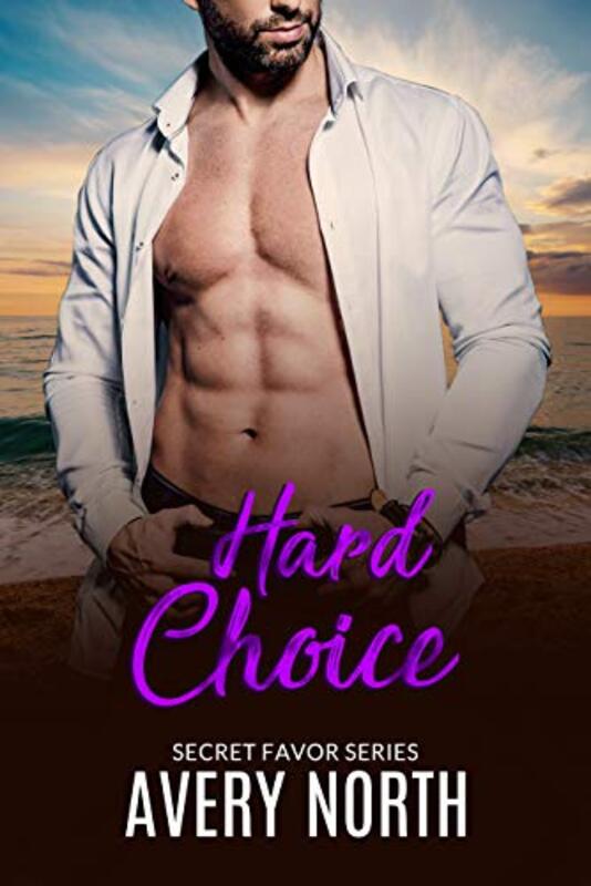 Book cover for "Hard Choice" by Avery North