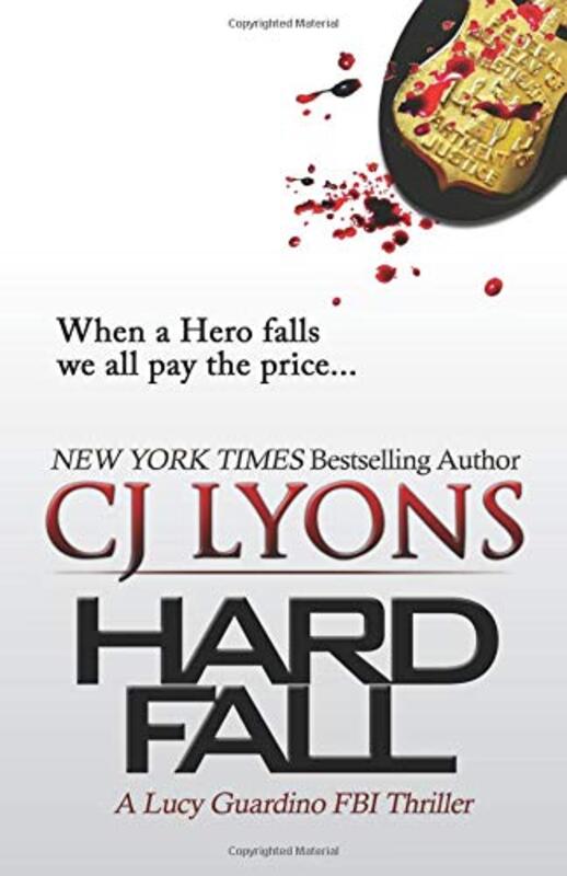 Book cover for "Hard Fall" by CJ Lyons