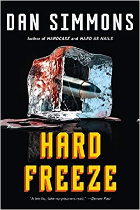 Book cover for "Hard Freeze" by Dan Simmons