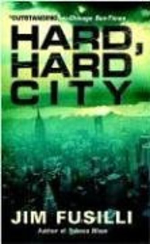 Book cover for "Hard Hard City" by Jim Fusilli