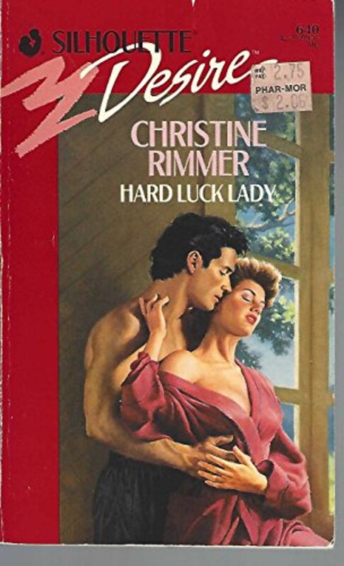 Book cover for "Hard Luck Lady" by Christine Rimmer