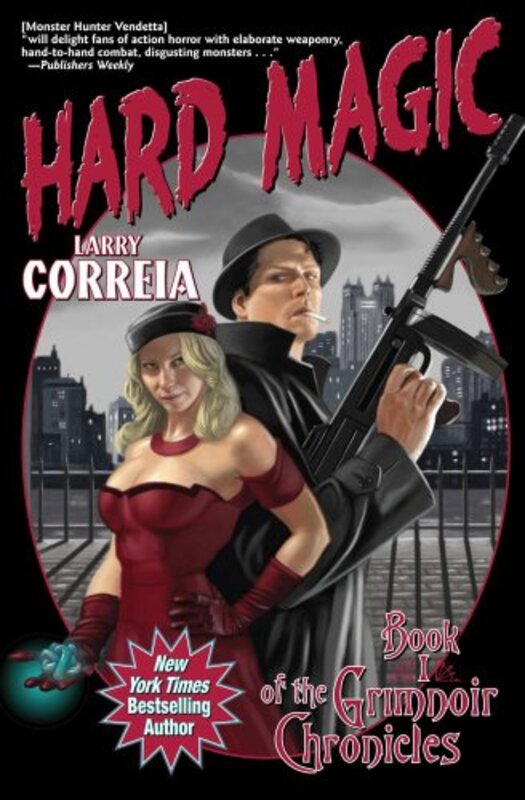 Book cover for "Hard Magic" by Larry Correia